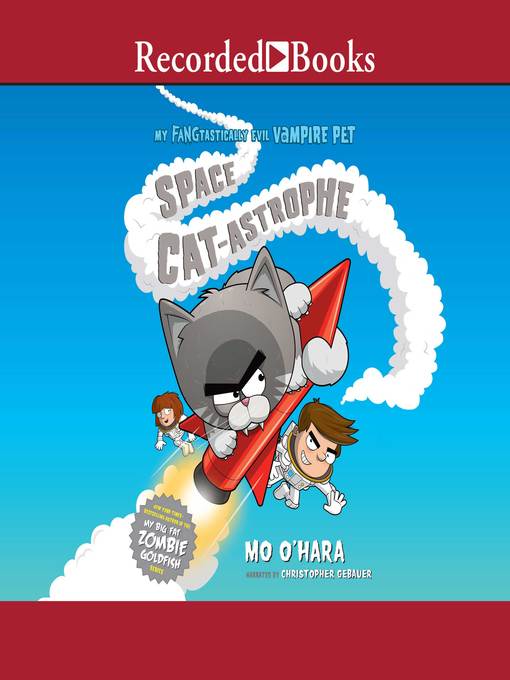 Title details for Space Cat-astrophe by Mo O'Hara - Available